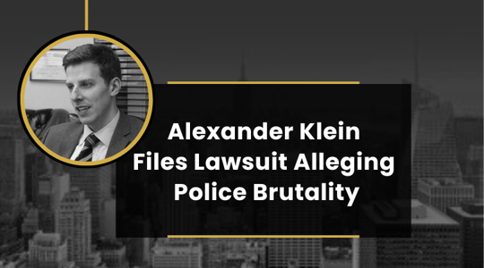 Alexander Klein Files Lawsuit Alleging Police Brutality