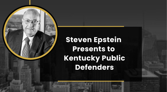 Steven Epstein Presents to Kentucky Public Defenders